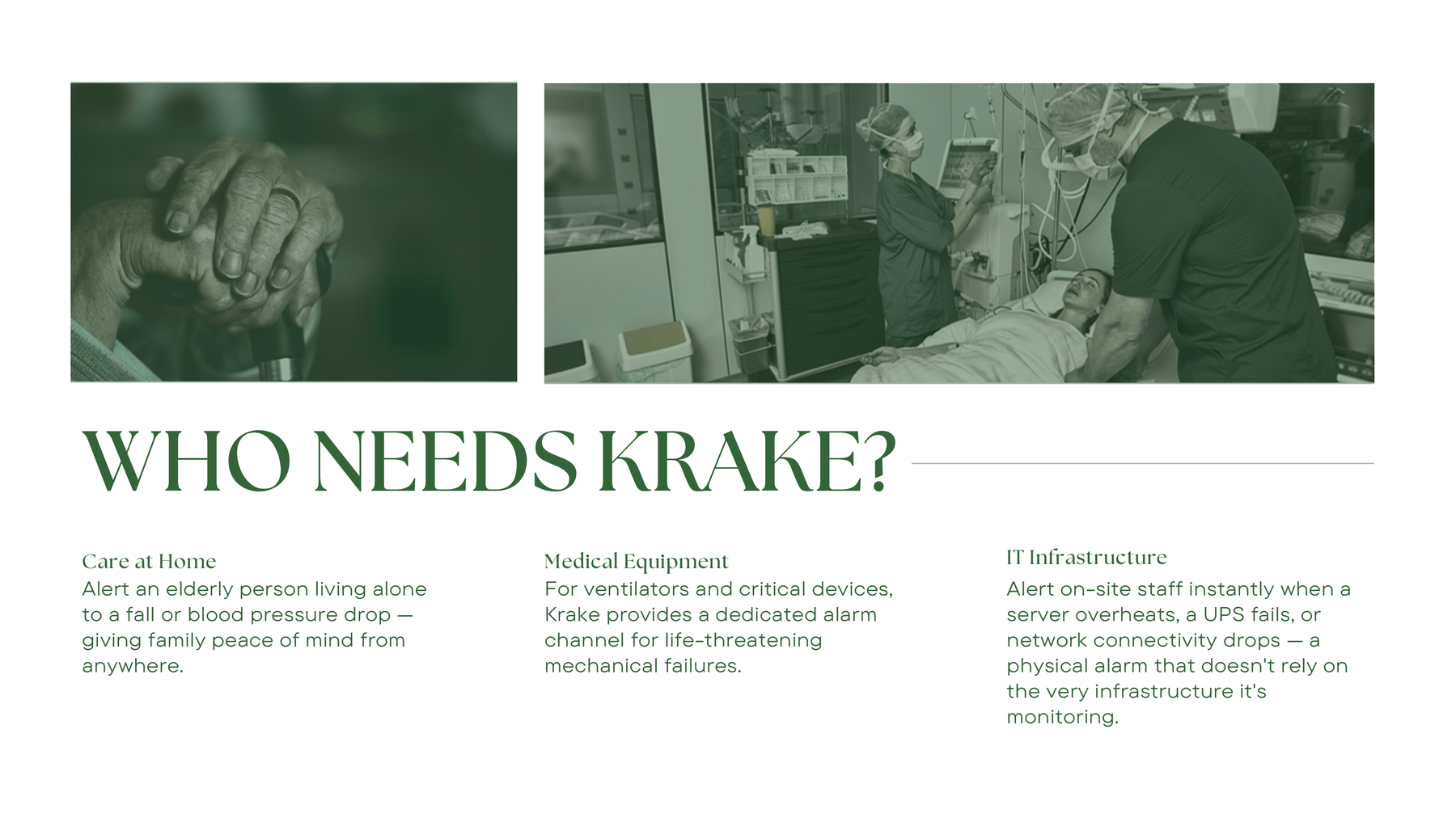 Who needs Krake?